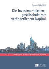 Die Investmentaktiengesellschaft mit veränderlichem Kapital - Henny Müchler