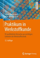 Praktikum in Werkstoffkunde - Eckard Macherauch, Hans-Werner Zoch