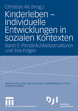 Kinderleben - Individuelle Entwicklungen in sozialen Kontexten - 