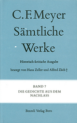 Die Gedichte aus dem Nachlass - Meyer, Conrad Ferdinand; Zeller, Hans