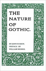 The Nature of Gothic - Ruskin, John