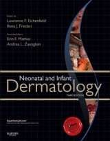 Neonatal and Infant Dermatology - Eichenfield, Lawrence F.; Frieden, Ilona J.; Mathes, Erin; Zaenglein, Andrea