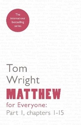 Matthew for Everyone: Part 1 - Wright, Tom