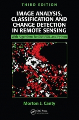 Image Analysis, Classification and Change Detection in Remote Sensing - Canty, Morton John