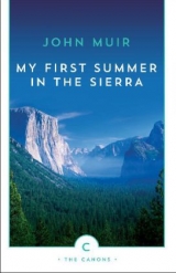 My First Summer In The Sierra - Muir, John