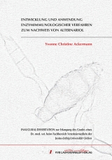 Entwicklung und Anwendung enzymimmunologischer Verfahren zum Nachweis von Alternariol - Yvonne Ackermann