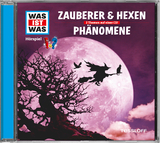 WAS IST WAS Hörspiel: Zauberer & Hexen/ Phänomene - Haderer, Kurt; Krumbiegel, Crock