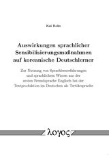 Auswirkungen sprachlicher Sensibilisierungsmaßnahmen auf koreanische Deutschlerner - Kai Rohs