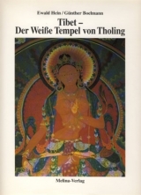 Tibet - Der weisse Tempel von Tholing - Ewald Hein, Günther Boelmann