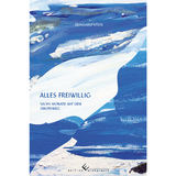 alles freiwillig - Reingard Stein