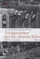 Schlagschatten auf das »braune Köln«: Die NS-Zeit und danach (Veröffentlichungen des Kölnischen Geschichtsvereins e.V., Band 49)