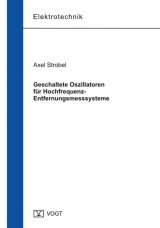 Geschaltete Oszillatoren für Hochfrequenz-Entfernungsmesssysteme - Axel Strobel