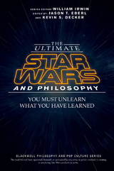 Ultimate Star Wars and Philosophy - 