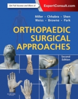 Orthopaedic Surgical Approaches - Chhabra, A. Bobby; Park, Joseph S; Shen, Francis H.; Weiss, David B; Browne, James A