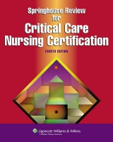 Springhouse Review for Critical Care Nursing Certification - 