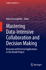 Mastering Data-Intensive Collaboration and Decision Making - 