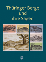 Thüringer Berge und ihre Sagen - Köhler, Michael