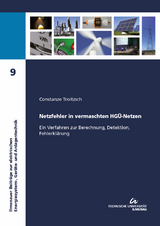 Netzfehler in vermaschten HGÜ-Netzen : ein Verfahren zur Berechnung, Detektion, Fehlerklärung - Constanze Troitzsch