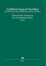 Gottfried August Homilius. Thematisches Verzeichnis der musikalischen Werke - Uwe Wolf