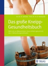 Das große Kneipp-Gesundheitsbuch - Hentschel, Hans-Dieter; Uehleke, Bernhard