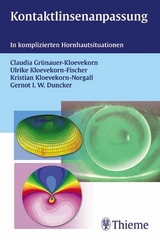 Kontaktlinsenanpassung - Claudia Grünauer-Kloevekorn, Ulrike Kloevekorn-Fischer, Kristian Kloevekorn-Norgall, Gernot I. W. Duncker