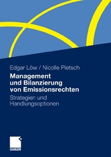 Management und Bilanzierung von Emissionsrechten - Edgar Löw, Nicolle Pietsch