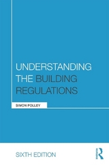 Understanding the Building Regulations - Polley, Simon