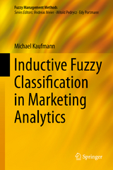 Inductive Fuzzy Classification in Marketing Analytics - Michael Kaufmann