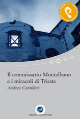 Il commissario Montalbano e i miracoli di Trieste - Camilleri, Andrea