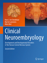 Clinical Neuroembryology - ten Donkelaar, Hans J.; Lammens, Martin; Hori, Akira