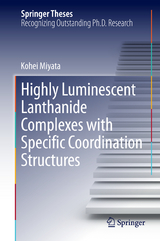 Highly Luminescent Lanthanide Complexes with Specific Coordination Structures - Kohei Miyata