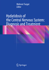 Hydatidosis of the Central Nervous System: Diagnosis and Treatment - 