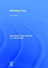 Business Law - Kelly, David; Hammer, Ruby; Hendy, John