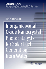 Inorganic Metal Oxide Nanocrystal Photocatalysts for Solar Fuel Generation from Water - Troy K. Townsend