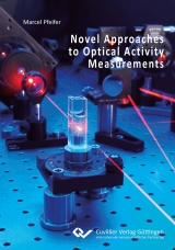 Novel Approaches to Optical Activity Measurements - Marcel Pfeifer