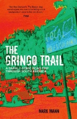 The Gringo Trail - Mann, Mark