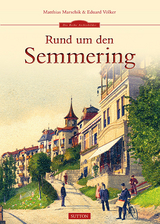 Rund um den Semmering - Matthias Marschik