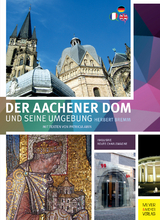 Der Aachener Dom und seine Umgebung - Bremm, Herbert; Arin, Patricia