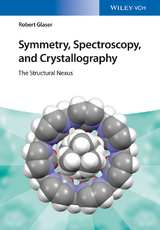 Symmetry, Spectroscopy, and Crystallography - Robert Glaser