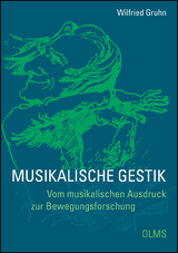 Musikalische Gestik - Wilfried Gruhn