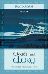 Clouds and Glory: Year A - Adam, David