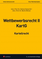 Wettbewerbsrecht II - Kartellrecht - Helmut Gamerith, Martin Winner