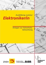 Ausbildung zum/zur Elektroniker/in / Ausbildung zum/zur Elektroniker/in - Detlef Petermann, Uwe Dunkhase