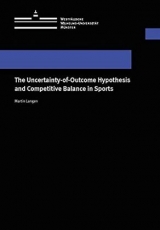 The Uncertainty-of-Outcome Hypothesis and Competitive Balance in Sports - Martin Langen