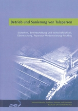 Betrieb und Sanierung von Talsperren