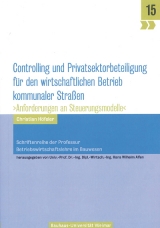 Controlling und Privatsektorbeteiligung für den wirtschaftlichen Betrieb kommunaler Straßen - Höfeler, Christian