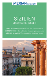 MERIAN momente Reiseführer Sizilien Liparische Inseln - Ralf Nestmeyer