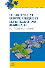 Le partenariat Europe-Afrique et les intégrations régionales - 