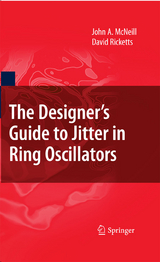 The Designer's Guide to Jitter in Ring Oscillators - John A. McNeill, David Ricketts