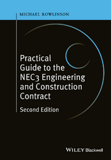 Practical Guide to the NEC3 Engineering and Construction Contract -  Michael Rowlinson